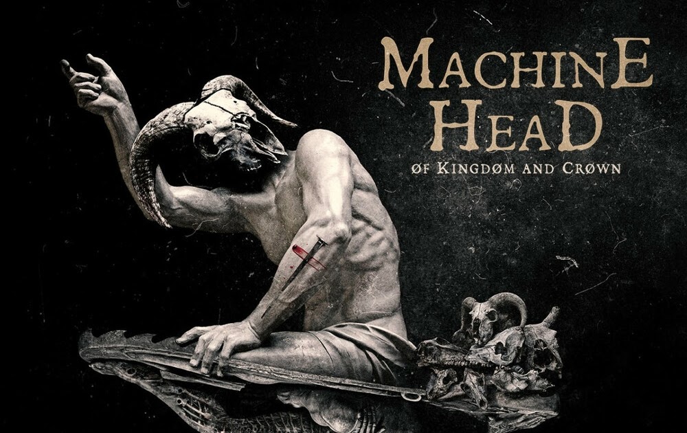 Machine Head – Of Kingdom and Crown (2022)