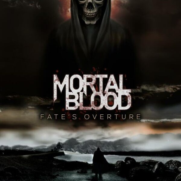 Mortal Blood – Fate’s Overture (2023)